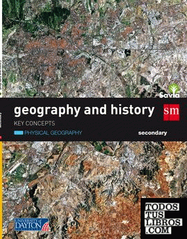 Geography and history. Secondary. Savia. Key Concepts: Geografía física