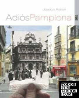 Adiós, Pamplona -Rústica-