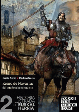 Historia ilustrada de Euskal Herria II