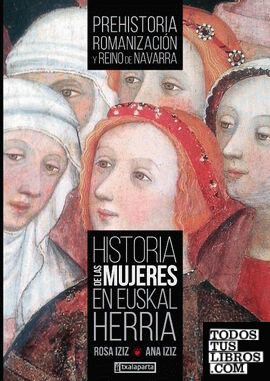 Historia de las mujeres en Euskal Herria I