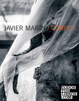 Javier Marín: Corpus