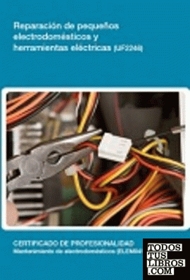 Reparación de pequeños electrodomésticos y herramientas eléctricas (UF2246)