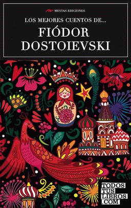 Los mejores cuentos de Fiódor Dostoievski