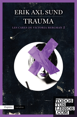 Trauma (Les cares de Victoria Bergman 2)