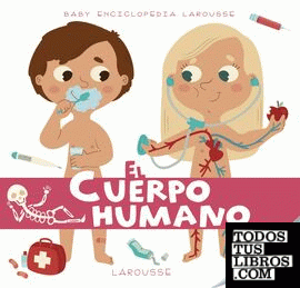 Baby enciclopedia. El cuerpo humano