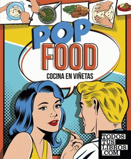 Pop Food. Cocina en viñetas