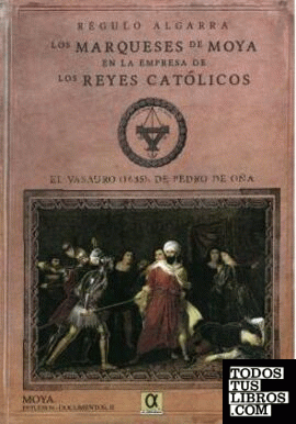 Los marqueses de Moya en la empresa de los Reyes Católicos