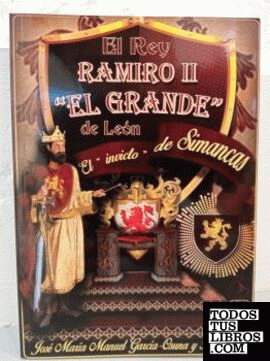 El Rey Ramiro II "El Grande" de león
