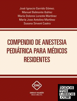 COMPENDIO DE ANESTESIA PEDIATRICA PARA MEDICOS RESIDENTES
