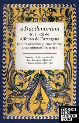 El Duodenarium (c. 1442)  de Alfonso de Cartagena