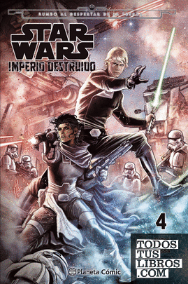 Star Wars Imperio destruido (Shattered Empire) nº 04/04