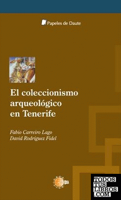 El coleccionismo arqueológico en Tenerife