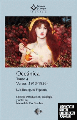 Oceánica Tomo 4. Versos (1913-1936)