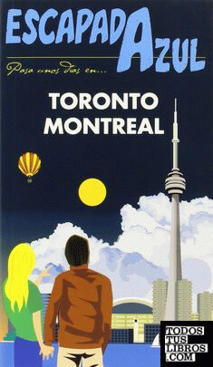 Toronto y Montreal  Escapada Azul
