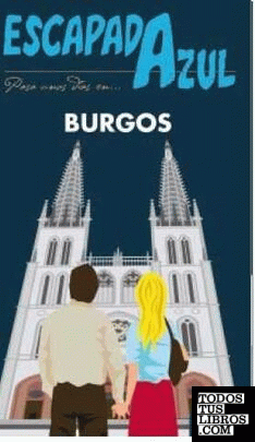 Burgos  Escapada Azul