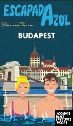 Escapada Azul Budapest