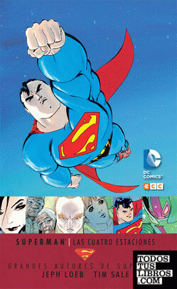 Grandes autores de Superman: Jeph Loeb y Tim Sale - Superman: Las cuatro estaciones
