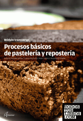 Procesos básicos de pastelería y repostería