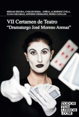 VII Certamen de Teatro Dramaturgo José Moreno Arenas