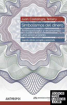 SIMBOLISMOS DEL DINERO (Ed. corr. y aum.)