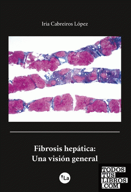 Fibrosis Hepática: Una visión general