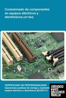 Conexionado de componentes en equipos eléctricos y electrónicos (UF1964)