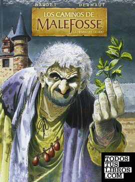 Los caminos de Malefosse 1: La hierba del olvido