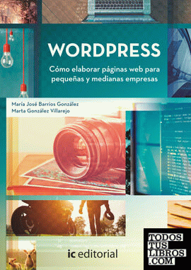 Wordpress. cómo elaborar páginas web para pequeñas y medianas empresas