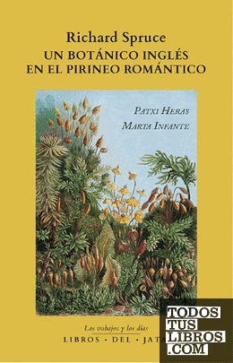Richard Spruce, un botánico inglés en el Pirineo romántico