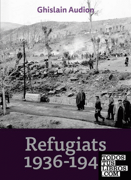 Refugiats, 1936-1945