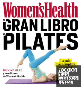 El gran libro de pilates (Women's Health)