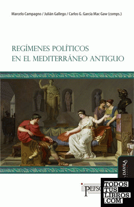 Regímenes políticos en el Mediterráneo Antiguo (80 gr.)