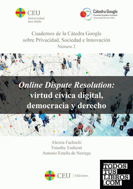 Online Dispute Resolution: virtud cívica digital democracia y derecho