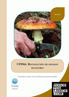UF0966 Recolección de hongos silvestres