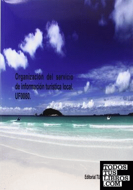 Organización del servicio de información turística local. UF0080
