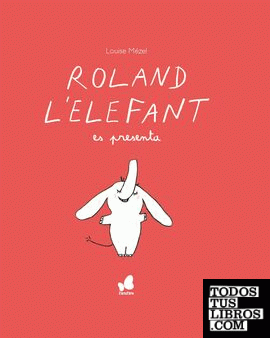 Roland l'elefant es presenta