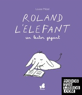 Roland l'elefant, un lector gegant