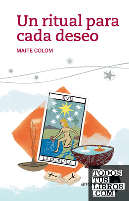 Un ritual para cada deseo Un ritual para cada deseo