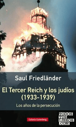 El Tercer Reich y los judíos (1933-1939)- rústica