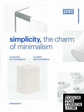 Simplicity. el poder del minimalismo