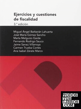 Ejercicios y cuestiones de fiscalidad, 3ª edición