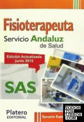 Fisioterapeuta. Servicio Andaluz de Salud (SAS). Temario específico. Vol.III
