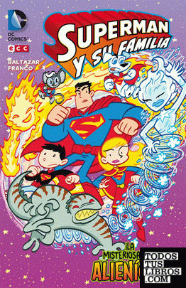 Superman y su familia: La misteriosa amenaza alienígena