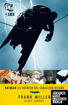 Batman: El regreso del Caballero Oscuro (4a edición)
