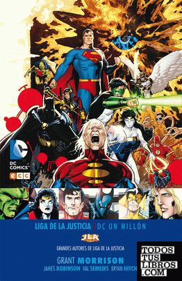 Grandes autores de la Liga de la Justicia: Grant Morrison - DC Un millón