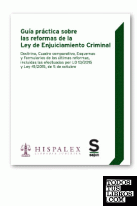 Guía práctica sobre las reformas de la Ley de Enjuiciamiento Criminal