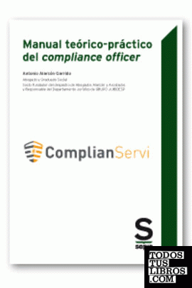 Manual teórico-práctico del compliance officer (Edición Colectivos)