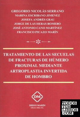 TRATAMIENTO DE LAS SECUELAS DE FRACTURAS DE HÚMERO PROXIMAL MEDIANTE ARTROPLASTIA INVERTIDA DE HOMBRO