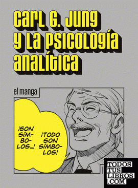Carl G. Jung y la psicología analítica