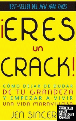 ¡Eres un crack!